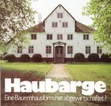 Haubarge. Eine Bauernhausform hat abgewirtschaftet?