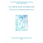 Zu früh zum Aufbruch?