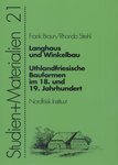 Langhaus und Winkelbau. Zur Entwicklungsgeschichte uthlandfriesischer Bauformen im 18. und 19. Jahrhundert